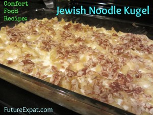 Jewish Comfort Food - Noodle Kugel recipe