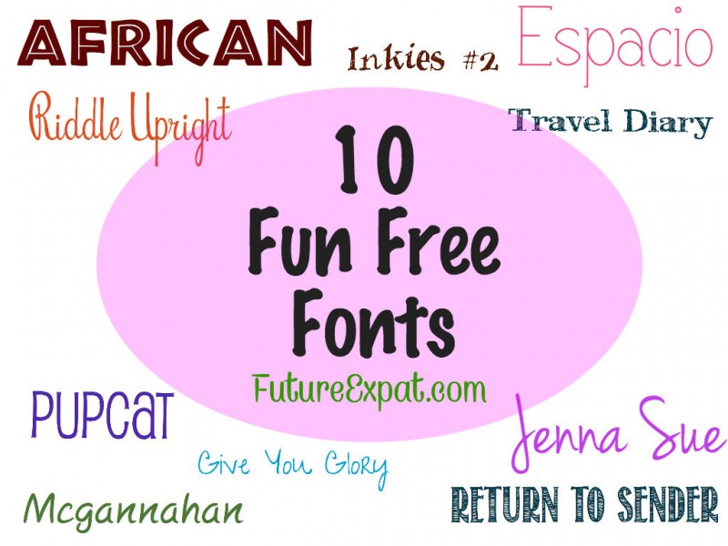 10 Fun Free Fonts - Future Expat