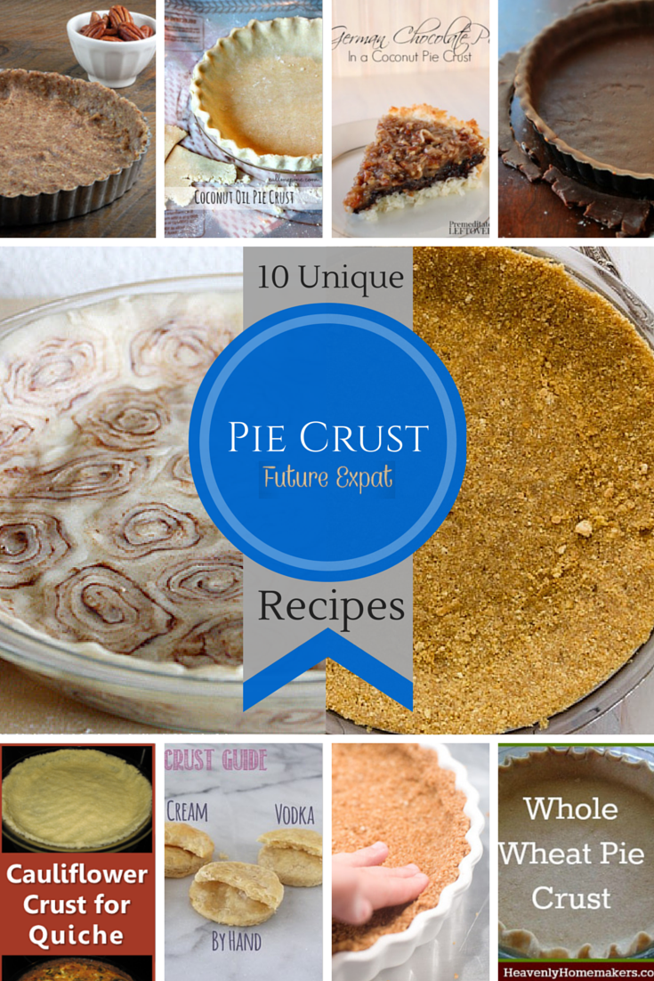 10 Unique Pie Crust Recipes - Future Expat